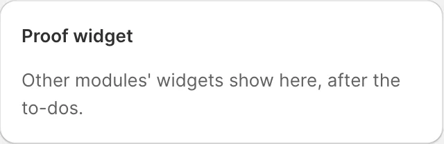 Home with the proof module's widget below the to-dos